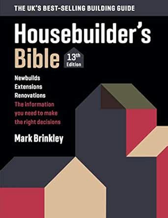 The Housebuilder's Bible: 13th edition eBook : Brinkley, Mark: Amazon ...