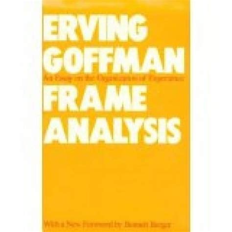 Image result for Frame analysis Erving Goffman