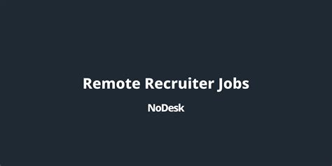 Remote Recruiter Jobs - NoDesk
