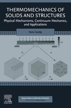 Buy Thermomechanics of Solids and Structures: Physical Mechanisms ...
