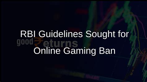 Banks and Fintech Firms Request RBI Guidelines for Online Gaming Ban ...