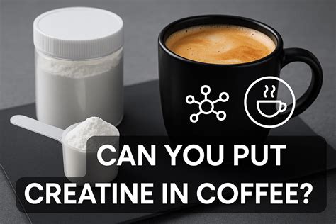 Can You Mix Creatine With Coffee
