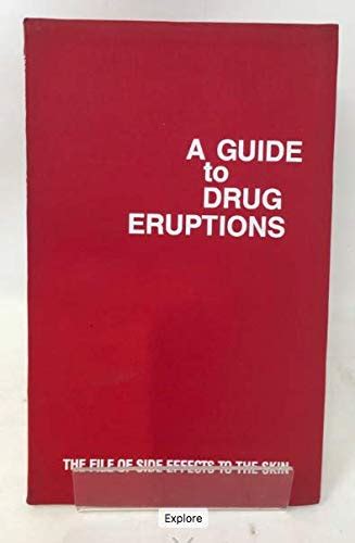 Guide to Drug Eruptions the File of Side Effects to the Skin ...