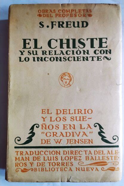 Obras completas del profesor. S. Freud. El chiste y su relación con lo ...