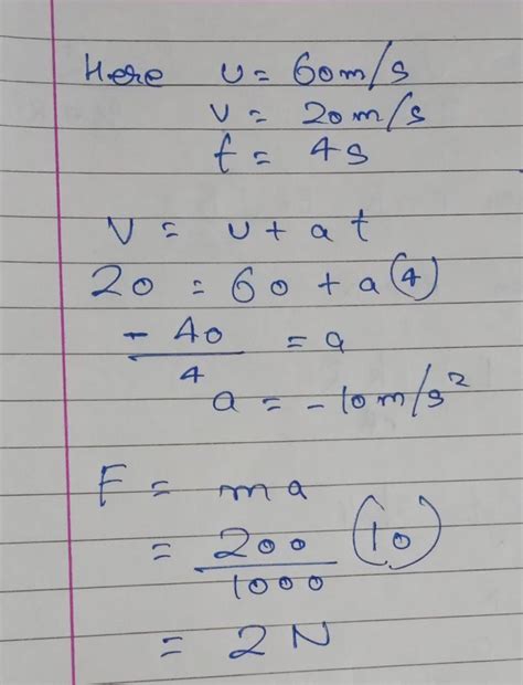 Calculate the force required to change the velocity of 200g from from ...