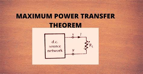 Image result for Maximum Power Transfer Theorem Steps