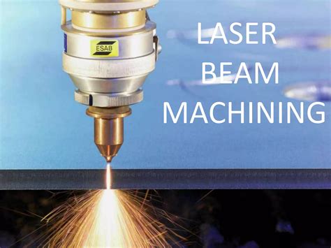 Laser beam machining By Nadeem Khan | PPTX