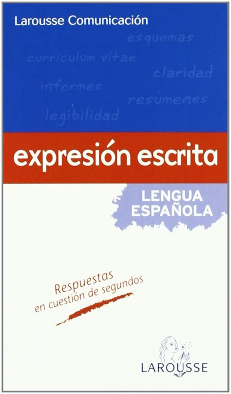 Buy Larousse comunicacion: Expresion escrita (Larousse Comunicacion ...