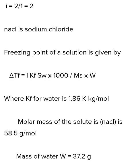 calculate the mass of NaCl dissolved in 37.2 gm of water to lower ...