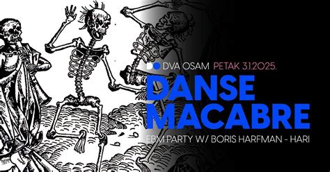 DANSE MACABRE: EBM party w/ Boris Harfman - Hari, Jabukovac 28, 10000 ...