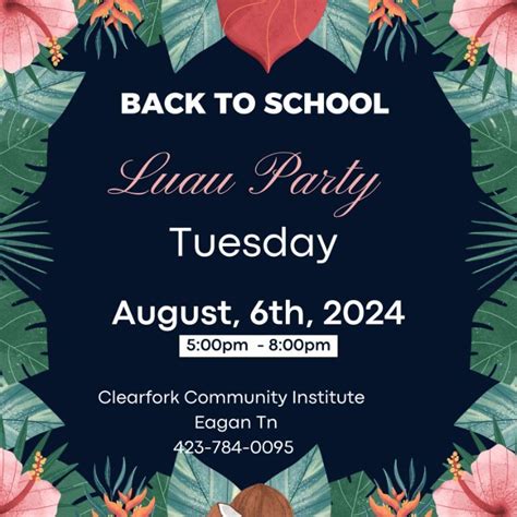 Back to School Luau Party , Clearfork Community Institute, Clairfield ...