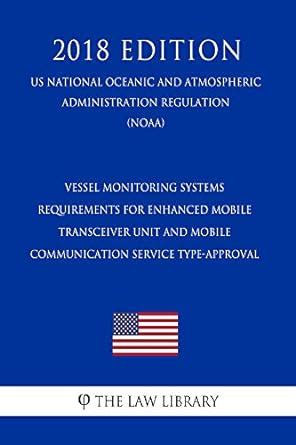Vessel Monitoring Systems - Requirements for Enhanced Mobile ...