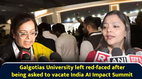 Galgotias University left red-faced after being asked to vacate India ...