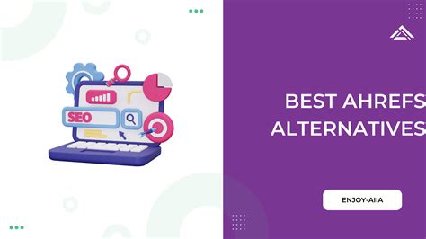 9+ Best Ahrefs Alternatives Of 2022 (Free and Paid)