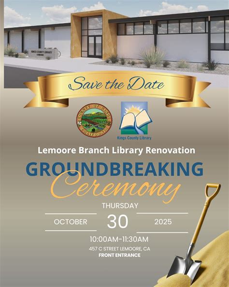 Lemoore Branch Library Renovation Groundbreaking Ceremony, Lemoore ...
