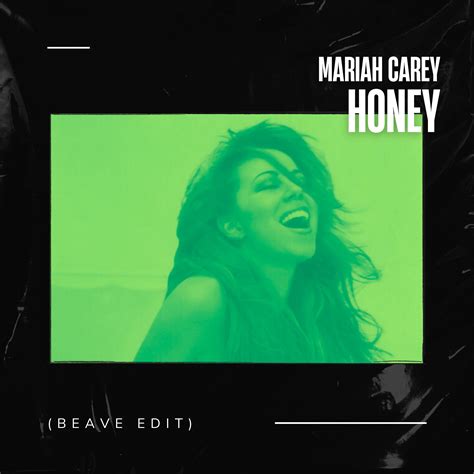 Mariah Carey - Honey (Beave Remix) by Beave | Free Download on Hypeddit
