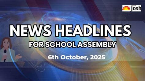 Today’s School Assembly Headlines (6th October 2025): An Air India ...