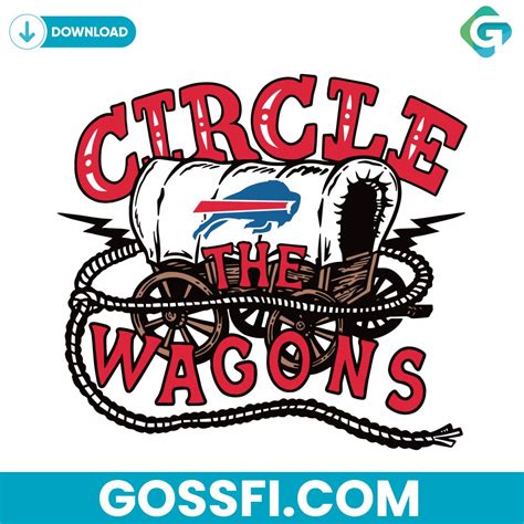 Buffalo Bills Circle The Wagons Svg Digital Download - Gossfi.com