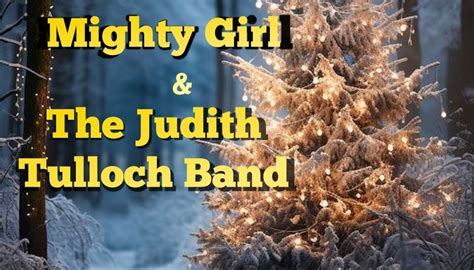 Judith Tulloch & Mighty Girl-Holiday Concert at the Howland, Howland ...