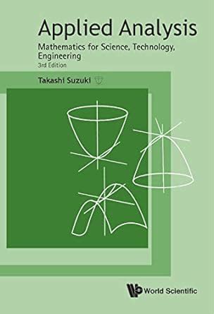 Applied Analysis: Mathematics for Science, Technology, Engineering (3rd ...