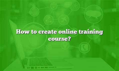 Image result for How to Create Online Training Course