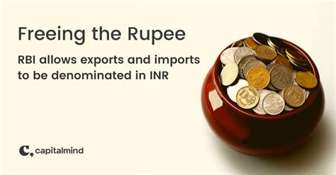 Freeing the Rupee: RBI Allows Foreign Trade Settlement in INR ...