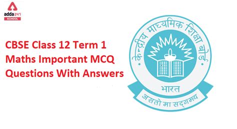 CBSE Class 12 Maths MCQ Important Questions With Answers