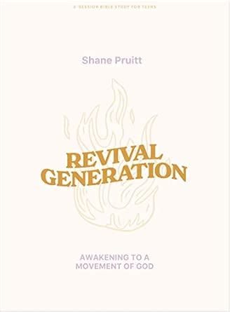Revival Generation Teen Bible Study Book: Awakening to a Movement of ...