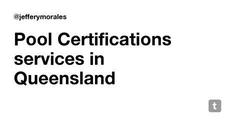 Pool Certifications services in Queensland — Teletype