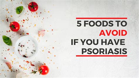 5 Foods to Avoid if You Have Psoriasis