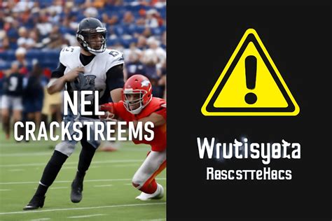 The Truth About NFL Crackstreams in Brilliant: What You Need to Know ...