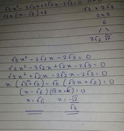 How do I factorise the quadratic equation: (Root 3)x²-2(root 2)x-2(root ...