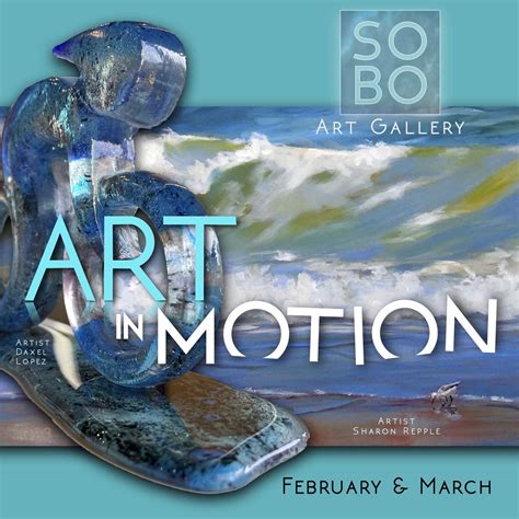 Art in Motion | Winter Garden Art Association, SOBO Gallery