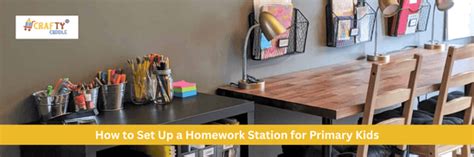 How to Set Up a Homework Station for Primary Kids – Crafty Cuddle