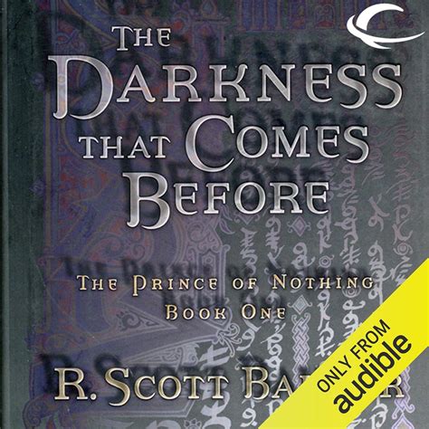 The Darkness That Comes Before: The Prince of Nothing, Book One (Audio ...