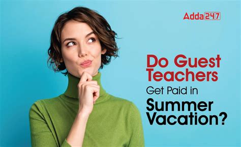 Do Guest Teachers Get Paid in Summer Vacation?