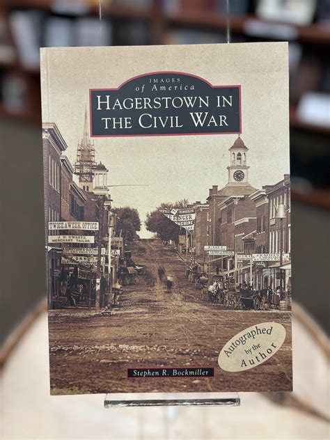 Hagerstown in the Civil War - National Museum of Civil War Medicine ...