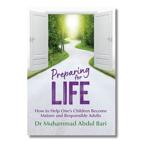 Preparing For Life: How to Help One's Children Become Mature and Respo ...