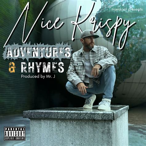 Nice Krispy - Adventures & Rhymes | iHeart