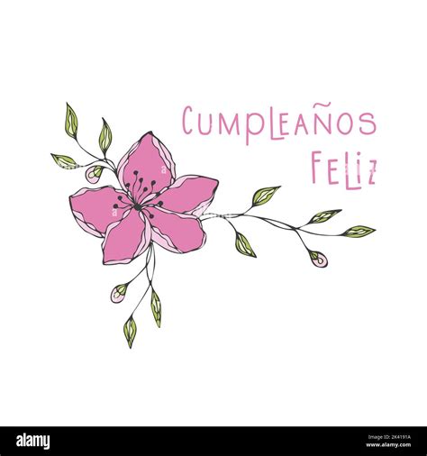 Feliz Cumpleanos Happy Birthday, written in spanish language, flower ...