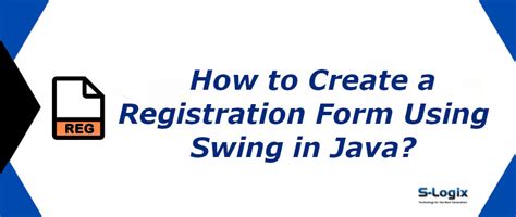 Java code for create registration form using swing package | S-Logix