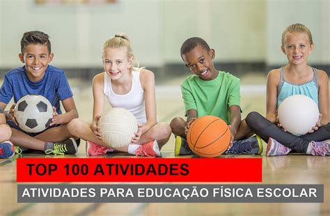 Conheça o TOP 100 Atividades