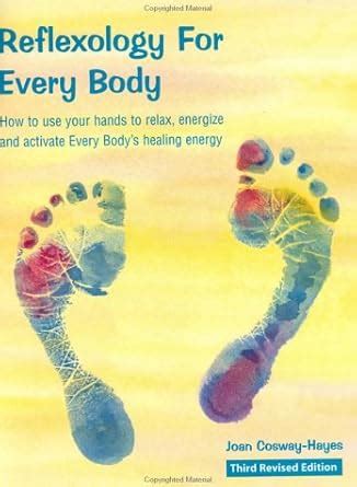 Reflexology For Every Body : Cosway-Hayes, Joan: Amazon.in: Books