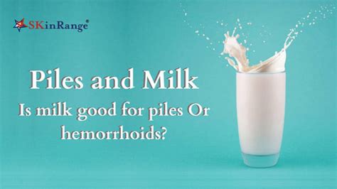 Piles and Milk: Is milk good for piles Or hemorrhoids?