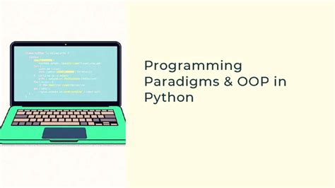Programming Paradigms: OOP in Python (CS101 Lecture Notes) - Studocu