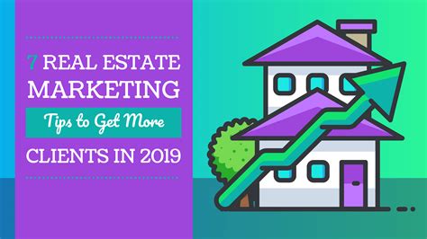 7 Tried and True Real Estate Marketing Tips to Get More Clients in 2020 ...
