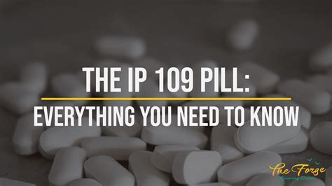 IP 109 Pill: Usage and Side Effects