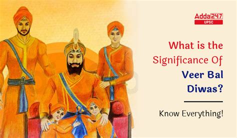 What is the Significance Of Veer Bal Diwas? Know Everything!