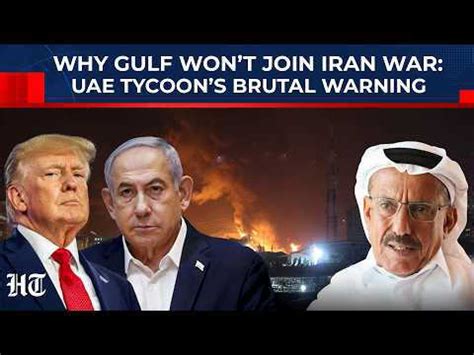 US bid to force Gulf to join Iran war faces reality check, UAE tycoon ...