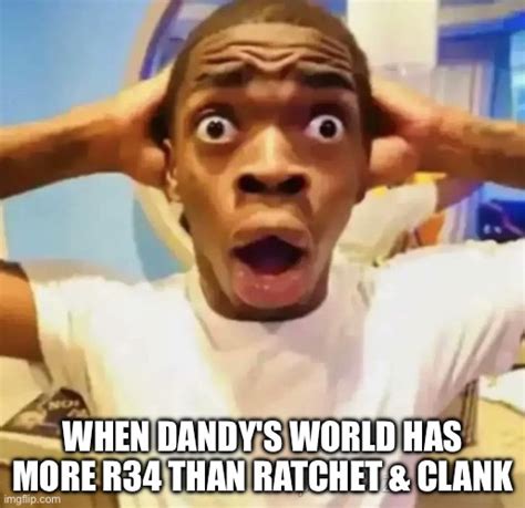 Dandy's world Just Beated Ratchet & Clank by R34 Count - Imgflip